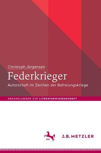 Cover image for Federkrieger: Autorschaft im Zeichen der Befreiungskriege