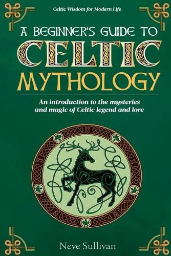 Cover image for A Beginner's Guide to Celtic Mythology
