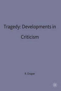 Cover image for Tragedy: Developments in Criticism