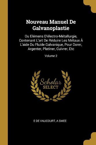 Cover image for Nouveau Manuel De Galvanoplastie