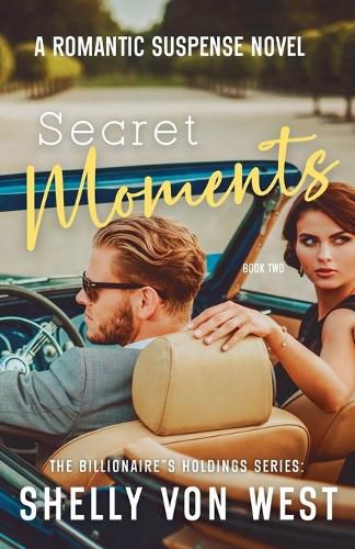 Cover image for The Billionaire's Holdings Secret Moments