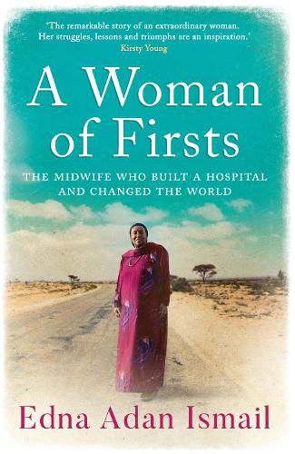 Cover image for A Woman of Firsts: The Midwife Who Built a Hospital and Changed the World