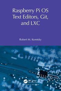 Cover image for Raspberry Pi OS Text Editors, git, and LXC