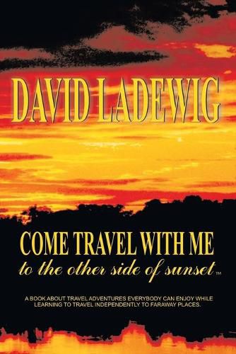 Cover image for Come Travel with ME to the Other Side of Sunset