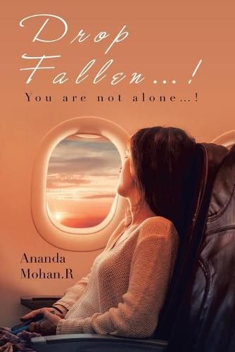 Cover image for Drop Fallen...!: You Are Not Alone...!