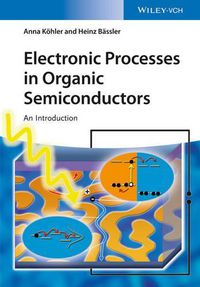 Cover image for Electronic Processes in Organic Semiconductors - An Introduction