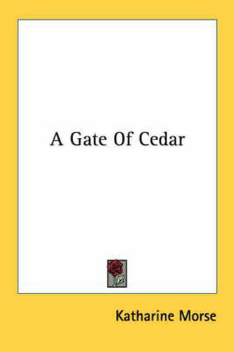 Cover image for A Gate of Cedar