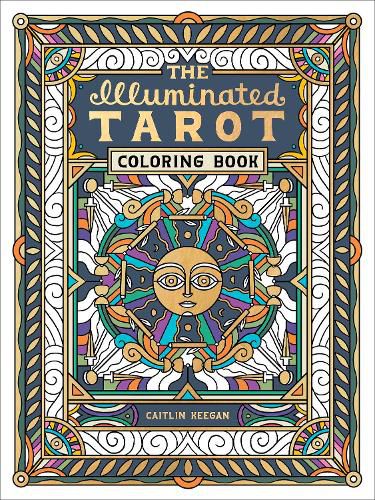 Cover image for The Illuminated Tarot Coloring Book