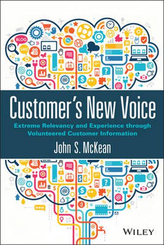 Cover image for Customer's New Voice: Extreme Relevancy and Experience through Volunteered Customer Information