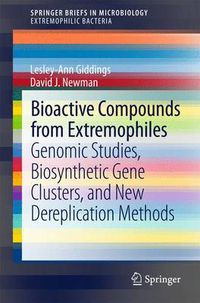 Cover image for Bioactive Compounds from Extremophiles: Genomic Studies, Biosynthetic Gene Clusters, and New Dereplication Methods