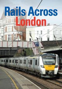 Cover image for Rails Across London