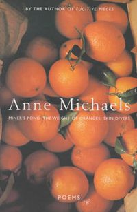 Cover image for Poems: WITH The Weight of Oranges AND Miner's Pond AND Skin Divers