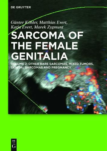 Cover image for Other Rare Sarcomas, Mixed Tumors, Genital Sarcomas and Pregnancy