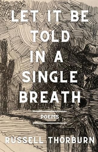 Cover image for Let It Be Told in a Single Breath