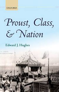 Cover image for Proust, Class, and Nation