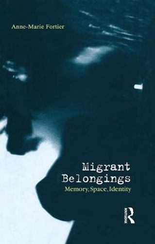 Cover image for Migrant Belongings: Memory, Space, Identity