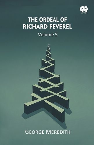 Cover image for The Ordeal Of Richard Feverel Volume 5