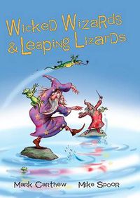 Cover image for Wicked Wizards and Leaping Lizards