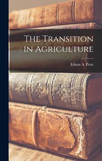 Cover image for The Transition in Agriculture