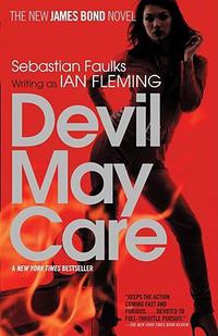 Cover image for Devil May Care: A James Bond Novel