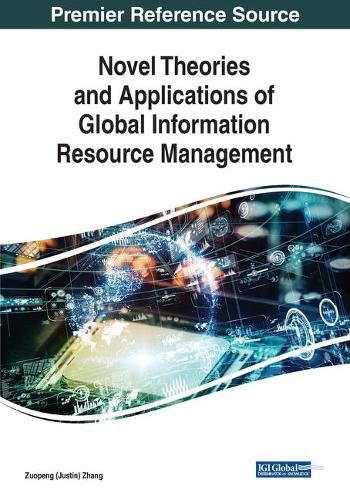 Cover image for Novel Theories and Applications of Global Information Resource Management