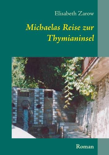 Cover image for Michaelas Reise zur Thymianinsel: Roman