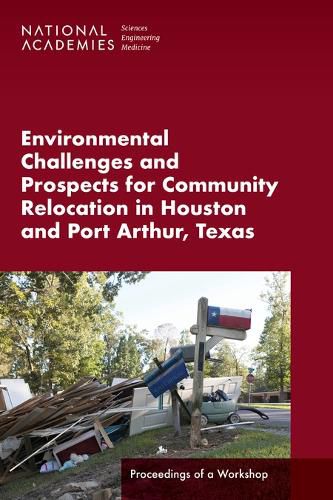 Environmental Challenges and Prospects for Community Relocation in Houston and Port Arthur, Texas