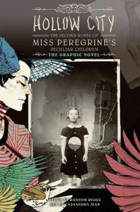 Cover image for Hollow City: The Graphic Novel: The Second Novel of Miss Peregrine's Peculiar Children