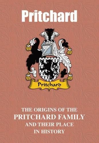 Pritchard: The Origins of the Pritchard Family and Their Place in History