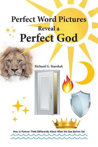 Cover image for Perfect Word Pictures Reveal a Perfect God