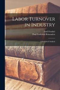 Cover image for Labor Turnover in Industry