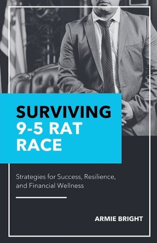 Cover image for Surviving 9-5 Rat Race