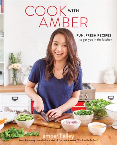 Cover image for Cook with Amber: Fresh, Fun Recipes to Get You in the Kitchen