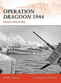 Cover image for Operation Dragoon 1944: France's other D-Day