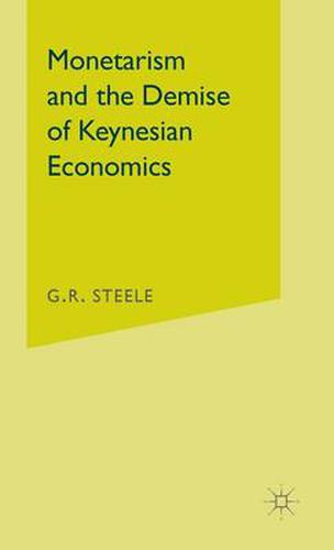 Cover image for Monetarism and the Demise of Keynesian Economics