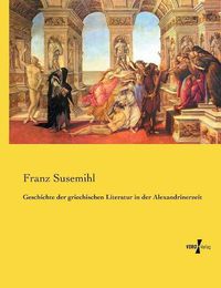 Cover image for Geschichte der griechischen Literatur in der Alexandrinerzeit