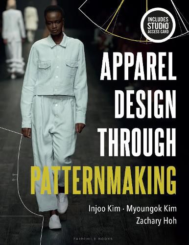 Cover image for Apparel Design through Patternmaking: Bundle Book + Studio Access Card