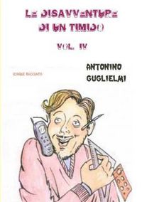 Cover image for Le Disavventure Di Un Timido - Vol. IV