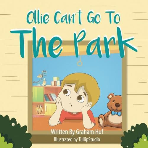 Cover image for Ollie Can't Go To The Park