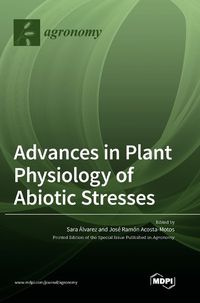 Cover image for Advances in Plant Physiology of Abiotic Stresses