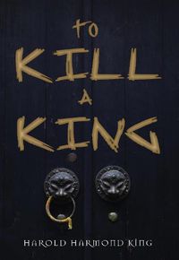 Cover image for To Kill a King