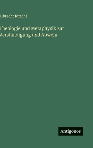 Cover image for Theologie und Metaphysik zur Verstaendigung und Abwehr