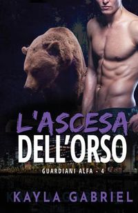 Cover image for L'ascesa dell'orso: per ipovedenti