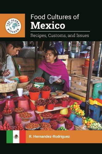 Cover image for Food Cultures of Mexico: Recipes, Customs, and Issues