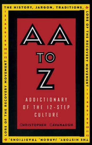 AA to Z: An Addictionary of the 12-Step Culture