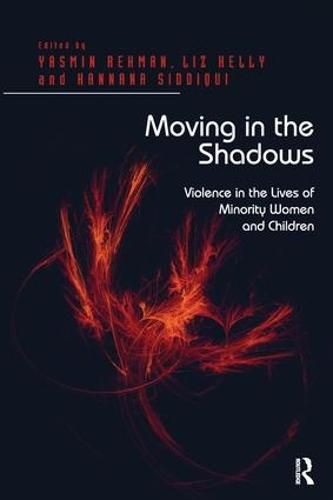 Moving in the Shadows: Violence in the Lives of Minority Women and Children