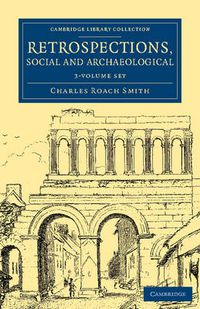 Cover image for Retrospections, Social and Archaeological 3 Volume Set