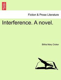 Cover image for Interference. a Novel.