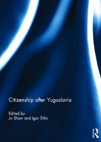 Cover image for Citizenship after Yugoslavia