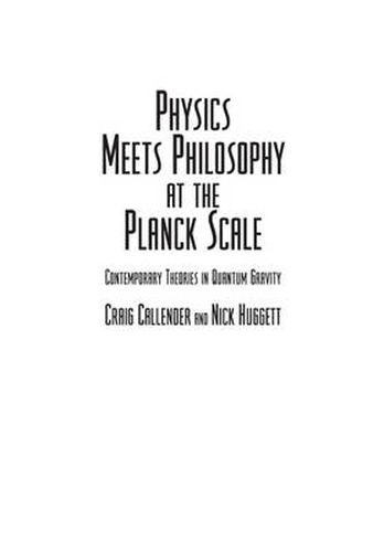 Physics Meets Philosophy at the Planck Scale: Contemporary Theories in Quantum Gravity